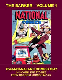 Cover Thumbnail for Gwandanaland Comics (Gwandanaland Comics, 2016 series) #247 - The Barker Volume 1