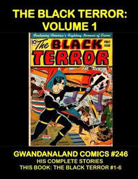 Cover Thumbnail for Gwandanaland Comics (Gwandanaland Comics, 2016 series) #246 - The Black Terror Volume 1