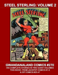 Cover Thumbnail for Gwandanaland Comics (Gwandanaland Comics, 2016 series) #270 - Steel Sterling: Volume 2