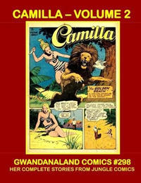 Cover Thumbnail for Gwandanaland Comics (Gwandanaland Comics, 2016 series) #298 - Camilla Volume 2