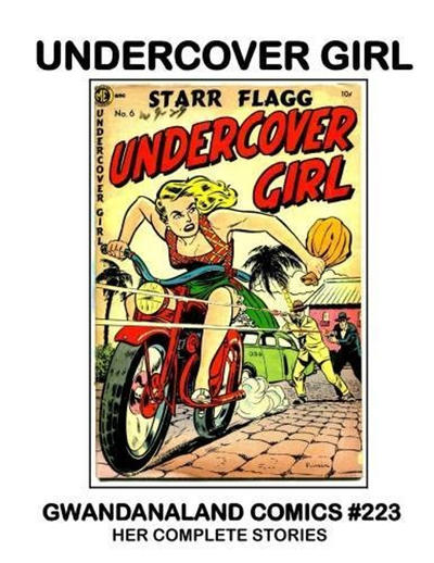 Cover for Gwandanaland Comics (Gwandanaland Comics, 2016 series) #223 - Undercover Girl