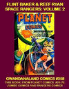 Cover for Gwandanaland Comics (Gwandanaland Comics, 2016 series) #358 - Flint Baker & Reef Ryan Space Rangers: Volume 2