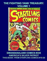Cover for Gwandanaland Comics (Gwandanaland Comics, 2016 series) #335 - The Fighting Yank Treasury: Volume 1