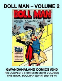 Cover Thumbnail for Gwandanaland Comics (Gwandanaland Comics, 2016 series) #340 - Doll Man - Volume 2