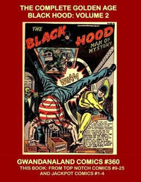 Cover Thumbnail for Gwandanaland Comics (Gwandanaland Comics, 2016 series) #360 - The Complete Golden Age Black Hood: Volume 2