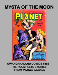 Cover Thumbnail for Gwandanaland Comics (Gwandanaland Comics, 2016 series) #366 - Mysta of the Moon