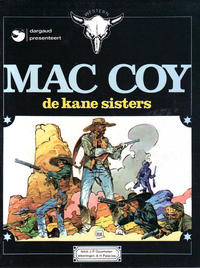 Cover Thumbnail for Mac Coy (Dargaud Benelux, 1978 series) #4 - De Kane Sisters