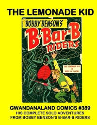 Cover Thumbnail for Gwandanaland Comics (Gwandanaland Comics, 2016 series) #389 - The Lemonade Kid
