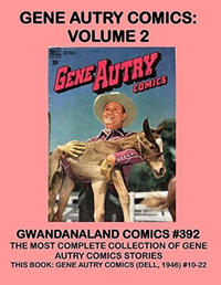 Cover Thumbnail for Gwandanaland Comics (Gwandanaland Comics, 2016 series) #392 - Gene Autry Comics: Volume 2