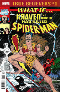 Cover Thumbnail for True Believers: What If Kraven the Hunter Had Killed Spider-Man? (Marvel, 2018 series) #1