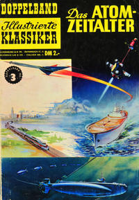 Cover Thumbnail for Illustrierte Klassiker Doppelband [Classics Illustrated] (BSV - Williams, 1958 series) #3 - Das Atomzeitalter