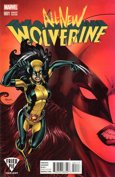Cover for All-New Wolverine (Marvel, 2016 series) #1 [Fried Pie Exclusive Todd Nauck Variant]