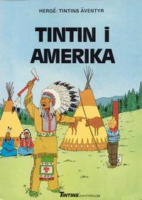 Cover Thumbnail for Tintins äventyr (Nordisk bok, 1984 series) #T-069A; [256] - Tintin i Amerika