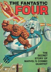 Cover Thumbnail for The Fantastic Four: The Secret Story of Marvel's Cosmic Quartet (Ideals Publishing Corp., 1981 series) #[nn]