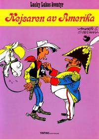 Cover Thumbnail for Lucky Lukes äventyr (Nordisk bok, 1984 series) #T-105b; T-019 [301] - Kejsaren av Amerika
