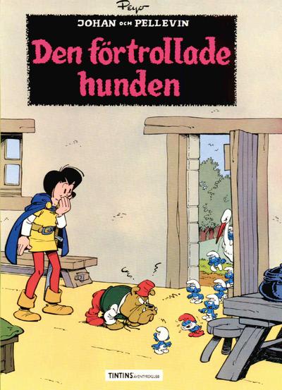 Cover for Johan och Pellevins äventyr (Nordisk bok, 1985 series) #T-079 [272] - Den förtrollade hunden