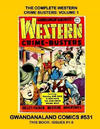 Cover for Gwandanaland Comics (Gwandanaland Comics, 2016 series) #531 - The Complete Western Crime Busters: Volume 1
