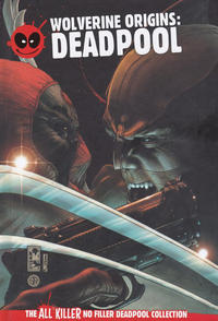 Cover Thumbnail for The All Killer No Filler Deadpool Collection (Hachette Partworks, 2018 series) #27 - Wolverine Origins: Deadpool
