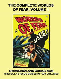 Cover Thumbnail for Gwandanaland Comics (Gwandanaland Comics, 2016 series) #528 - The Complete Worlds of Fear: Volume 1