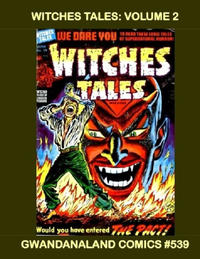 Cover Thumbnail for Gwandanaland Comics (Gwandanaland Comics, 2016 series) #539 - Witches Tales: Volume 2