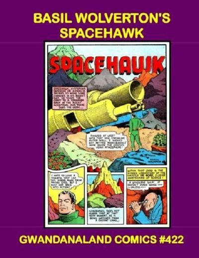 Cover for Gwandanaland Comics (Gwandanaland Comics, 2016 series) #422 - Basil Wolverton's Spacehawk