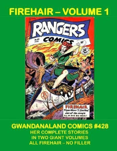 Cover for Gwandanaland Comics (Gwandanaland Comics, 2016 series) #428 - Firehair Volume 1