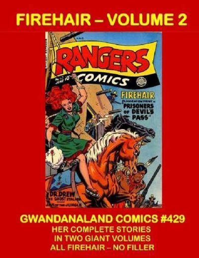 Cover for Gwandanaland Comics (Gwandanaland Comics, 2016 series) #429 - Firehair Volume 2