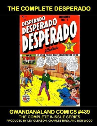 Cover for Gwandanaland Comics (Gwandanaland Comics, 2016 series) #439 - The Complete Desperado