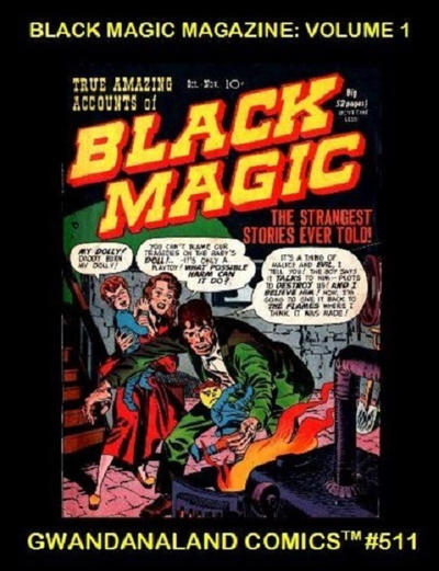Cover for Gwandanaland Comics (Gwandanaland Comics, 2016 series) #511 - Black Magic Magazine: Volume 1