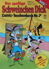 Cover for Das spaßige Schweinchen Dick Comic-Taschenbuch (Condor, 1976 series) #7
