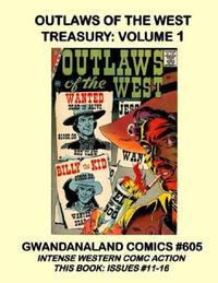 Cover Thumbnail for Gwandanaland Comics (Gwandanaland Comics, 2016 series) #605 - Outlaws of the West Treasury: Volume 1