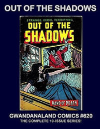 Cover Thumbnail for Gwandanaland Comics (Gwandanaland Comics, 2016 series) #620 - Out of the Shadows