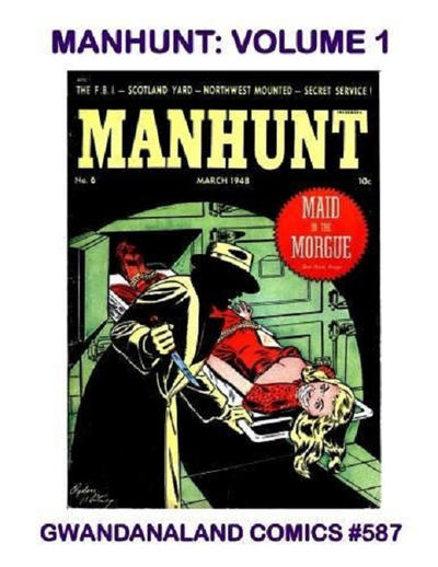 Cover for Gwandanaland Comics (Gwandanaland Comics, 2016 series) #587 - Manhunt: Volume 1