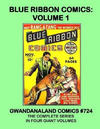 Cover for Gwandanaland Comics (Gwandanaland Comics, 2016 series) #724 - Blue Ribbon Comics Volume 1