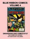 Cover for Gwandanaland Comics (Gwandanaland Comics, 2016 series) #727 - Blue Ribbon Comics Volume 4