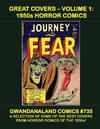 Cover for Gwandanaland Comics (Gwandanaland Comics, 2016 series) #735 - Great Covers -- Volume 1: 1950s Horror Comics