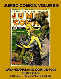 Cover Thumbnail for Gwandanaland Comics (Gwandanaland Comics, 2016 series) #708 - Jumbo Comics: Volume 9