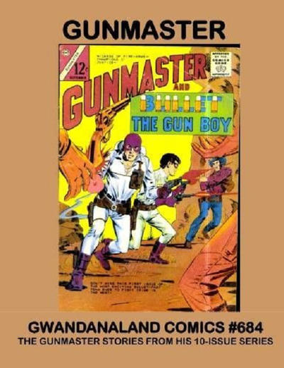 Cover for Gwandanaland Comics (Gwandanaland Comics, 2016 series) #684 - Gunmaster