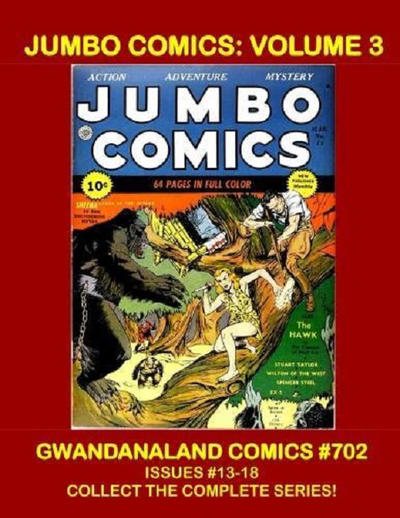 Cover for Gwandanaland Comics (Gwandanaland Comics, 2016 series) #702 - Jumbo Comics: Volume 3