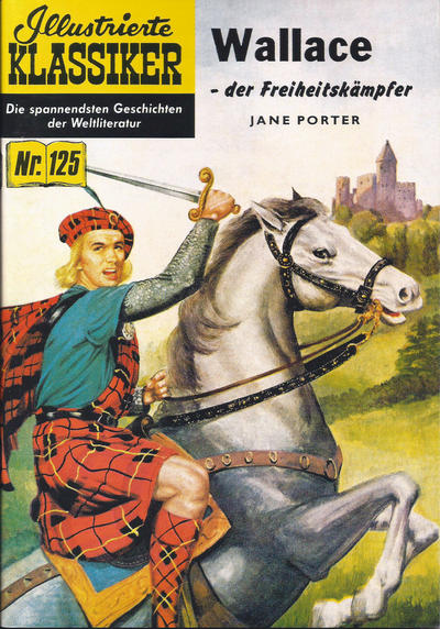Cover for Illustrierte Klassiker [Classics Illustrated] (Norbert Hethke Verlag, 1991 series) #125 - Wallace der Freiheitskämpfer