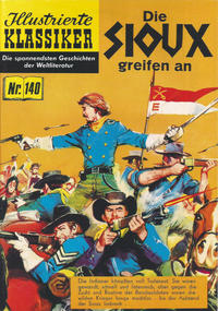 Cover Thumbnail for Illustrierte Klassiker [Classics Illustrated] (Norbert Hethke Verlag, 1991 series) #140 - Die Sioux greifen an