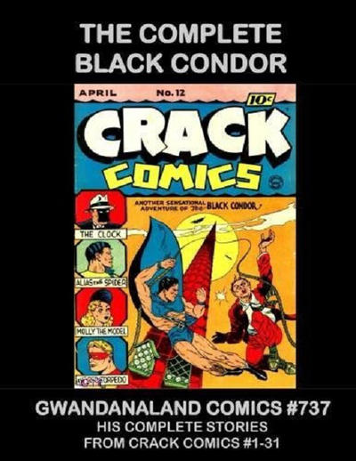 Cover for Gwandanaland Comics (Gwandanaland Comics, 2016 series) #737 - The Complete Black Condor