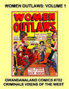 Cover for Gwandanaland Comics (Gwandanaland Comics, 2016 series) #752 - Women Outlaws: Volume 1