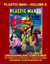 Cover for Gwandanaland Comics (Gwandanaland Comics, 2016 series) #806 - Plastic Man - Volume 6