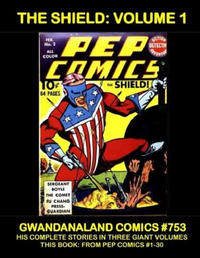 Cover Thumbnail for Gwandanaland Comics (Gwandanaland Comics, 2016 series) #753 - The Shield: Volume 1