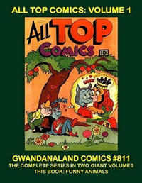 Cover for Gwandanaland Comics (Gwandanaland Comics, 2016 series) #811 - All Top Comics: Volume 1
