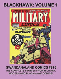 Cover Thumbnail for Gwandanaland Comics (Gwandanaland Comics, 2016 series) #815 - Blackhawk: Volume 1
