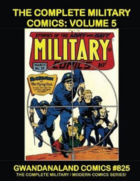 Cover Thumbnail for Gwandanaland Comics (Gwandanaland Comics, 2016 series) #825 - The Complete Military Comics: Volume 5
