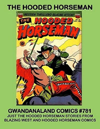 Cover for Gwandanaland Comics (Gwandanaland Comics, 2016 series) #781 - The Hooded Horseman
