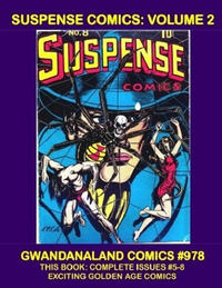 Cover Thumbnail for Gwandanaland Comics (Gwandanaland Comics, 2016 series) #978 - Suspense Comics: Volume 2